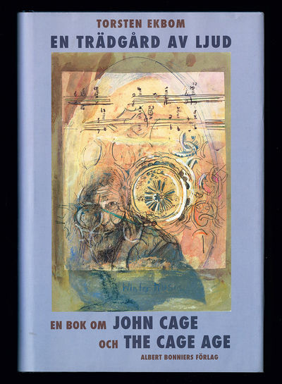 En trädgård av ljud. En bok om John Cage och The…