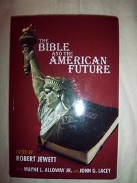 The Bible and the American Future