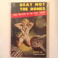 Beat Not The Bones by charlotte jay - 1952