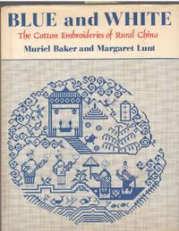 Blue and White: The Cotton Embroideries of Rural China