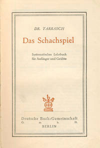 DAS SCHACHSPIEL. by TARRASCH - 1931.