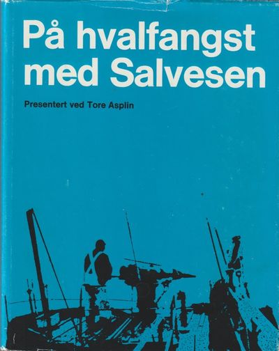 På hvalfangst med Salvesen. Presentert ved Tore…