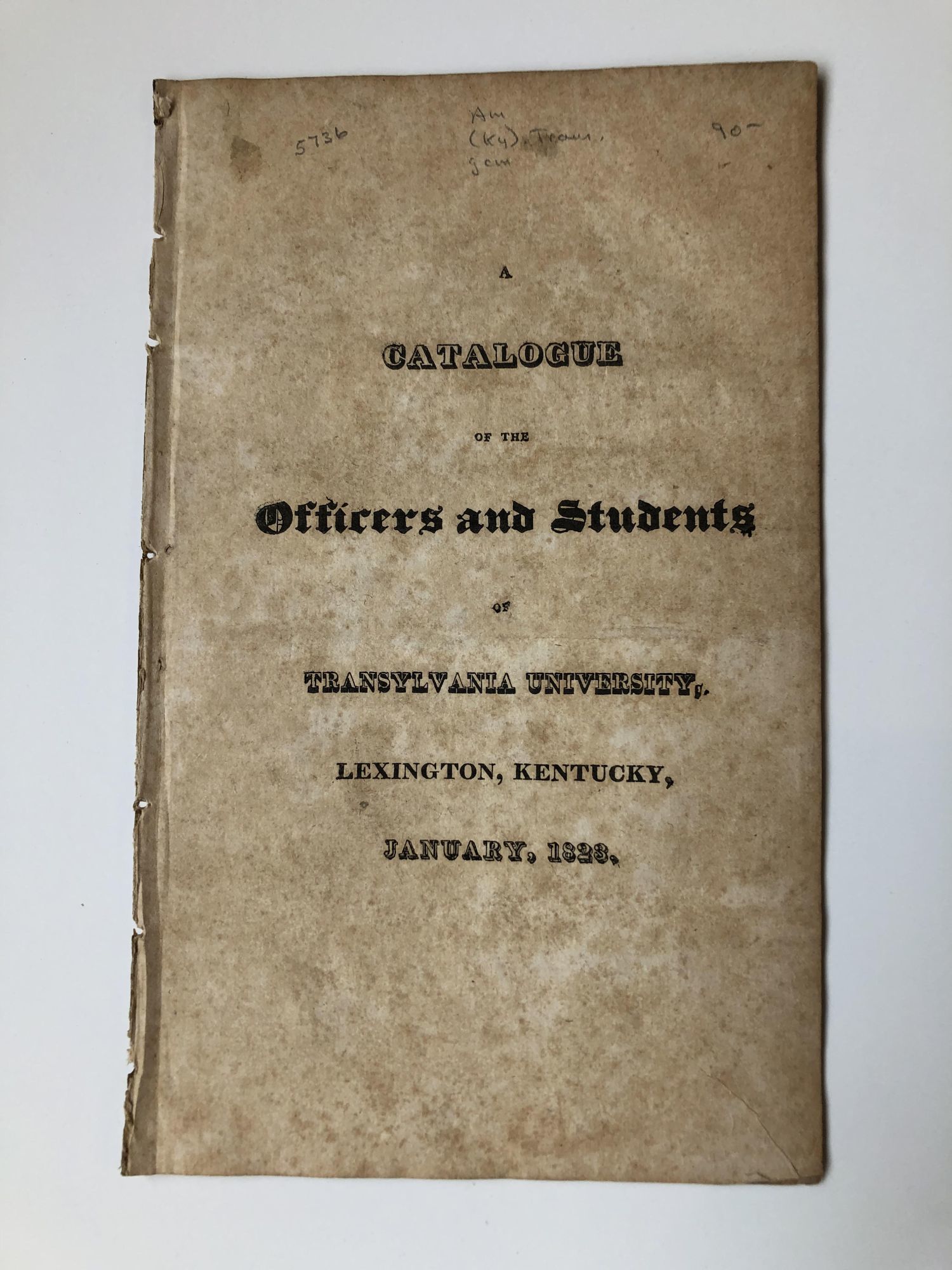 A CATALOGUE OF THE OFFICERS AND STUDENTS OF TRANSY