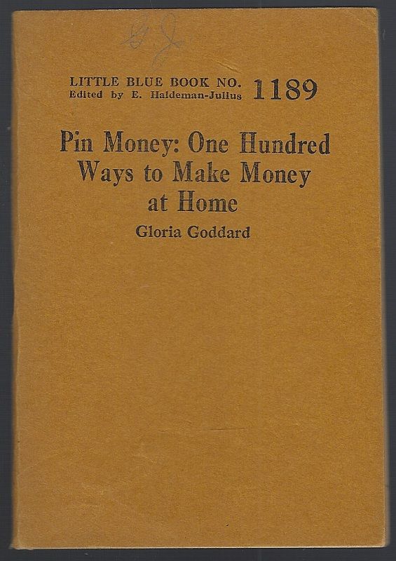 PIN MONEY One Hundred Ways to Make Money At Home