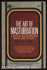 THE ART OF MASTURBATION by Harriman, Preston | 1971 | Socio ...