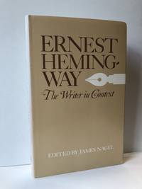 Ernest Hemingway: The Writer in Context