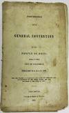 PROCEEDINGS OF A GENERAL CONVENTION OF THE PEOPLE OF OHIO; HELD IN THE CITY OF COLUMBUS, FEBRUARY 22 & 23, A. D. 1836. FOR THE PURPOSE OF NOMINATING CANDIDATES FOR PRESIDENT AND VICE-PRESIDENT OF THE UNITED STATES, AND FOR GOVERNOR OF THE STATE OF OHIO