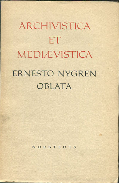 Archivistica et mediævistica Ernesto Nygren…