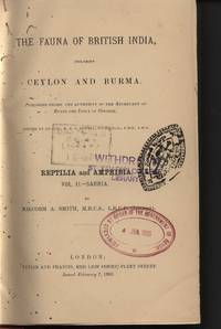 The Fauna of British India Including Ceylon and Burma. Reptilia and Amphibia Volume II.-Sauria by Smith, Malcolm A - 1935