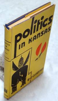 image of Politics in Kansas: A 4-Act Farce