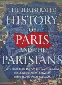 The Illustrated History of Paris and the Parisians