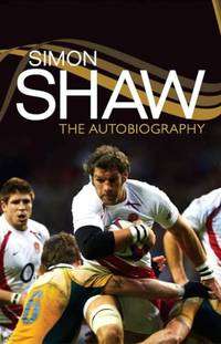 Simon ShawThe Hard Yards: My Story