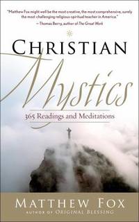 Christian Mystics : 365 Readings and Meditations