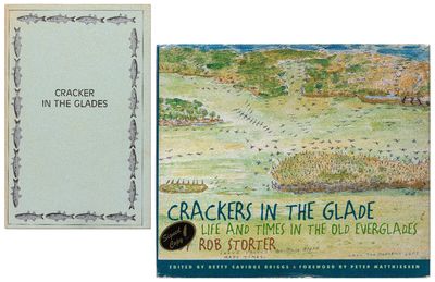 Cracker in the Glade: A Portrait of Robert Shorter, Fisherman, and His Family [with] Crackers in the Glade: Life and Times in the Old Everglades (Expanded edition)