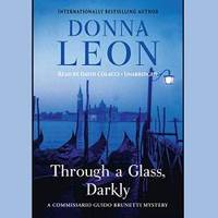image of Through a Glass, Darkly (Commissario Guido Brunetti Mysteries) (Commissario Guido Brunetti Mysteries (Audio))