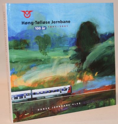 Høng-Tølløse Jernbane 1901-2001.