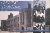 Moving Together: Physical Therapy and the University of Toronto 1917-2007 by STONEHOUSE, Heather - 2007