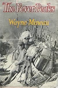 THE FEVER PEAKS by Wayne MINEAU - Hardcover - from Sainsburys Books Pty Ltd (SKU: 89818)
