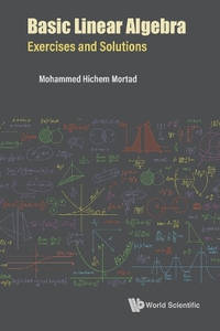 Basic Linear Algebra: Exercises And Solutions