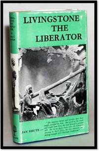 Livingstone the Liberator: A Study of a Dynamic Personality