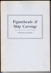 Figureheads & Ship Carvings at Mystic Seaport by Edouard A Stackpole - Paperback - First Edition - 1964 - from Iron Engine (SKU: S0038)