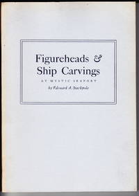 Figureheads &amp; Ship Carvings at Mystic Seaport by Stackpole, Edouard A - 1964