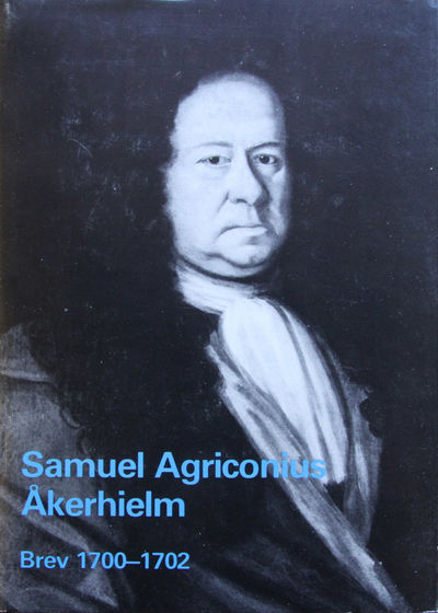 Samuel Agriconius Åkerhielms brev till Josias…