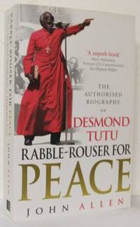 Rabble-Rouser for Peace. The Authorized Biography…
