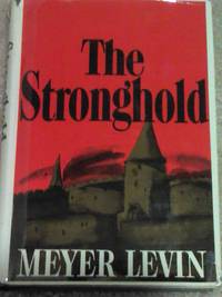 The Stronghold:A Novel  (1965, Hardback) 1ST EDITION/1ST PRINTING by Meyer Levin - 1965