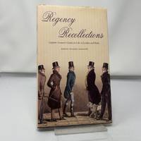 Regency Recollections: Captain Gronow's Guide to L