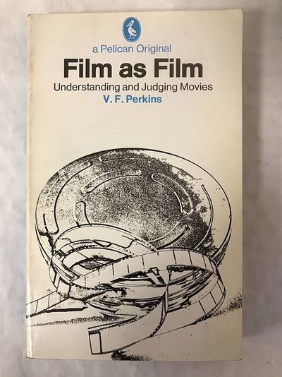 Film as Film. Understanding and Judging Movies.