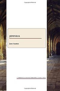 Juvenilia by Jane Austen