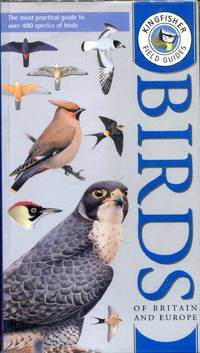 Kingfisher Field Guide to the Birds of Britain and Europe