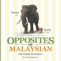 Opposites in Malaysian: With English Translations