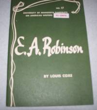 E.A. Robinson (University of Minnesota Pamphlets on American Writers #17)