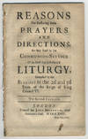Reasons for restoring some prayers and directions, as they stand in the communion-service of the first English reform'd liturgy.