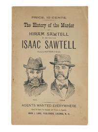 The History of the Murder of Hiram Sawtell by His Brother Isaac..