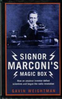cover of Signor Marconi's Magic Box: How An Amateur Inventor Defied Scientists And Began The Radio Revolution