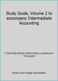 Study Guide, Volume 2 to accompany Intermediate Accounting
