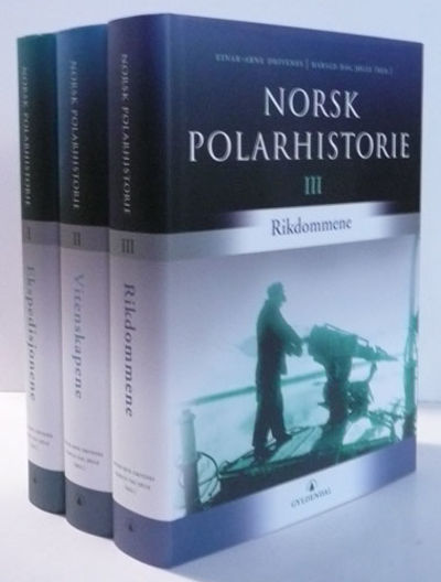 NORSK POLARHISTORIE 1-3.  Ekspedisjonene.…