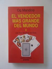 El Vendedor Más Grande Del Mundo II: los diez secretos del éxito