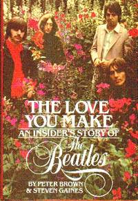 image of The Love You Make. An Insider's Story of The Beatles