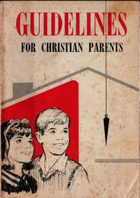Guidelines For Christian Parents