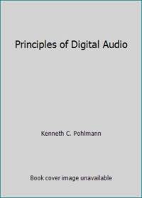 Principles of Digital Audio (Howard W. Sams & Company audio library)