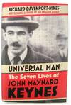 Universal Man: The Seven Lives of John Maynard Keynes