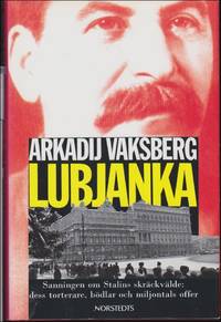 Lubjanka by Vaksberg, Arkadij Iosifovi - 1993