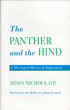 The Panther and the Hind. A Theological History of Anglicanism.