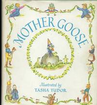 cover of MOTHER GOOSE: Seventy-Seven Verses Selected & Illustrated by Tasha Tudor