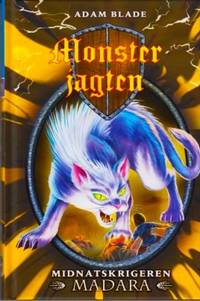 Monsterjagten. Midnatskrigeren Madara