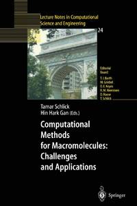 Computational Methods for Macromolecules: Challenges and Applications: Proceedings of the 3rd...